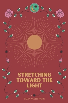 Paperback Stretching Toward The Light Book