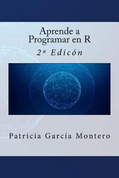 Paperback Aprende a Programar en R: 2a Edición [Spanish] Book