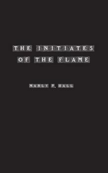 Hardcover The Initiates of the Flame Book