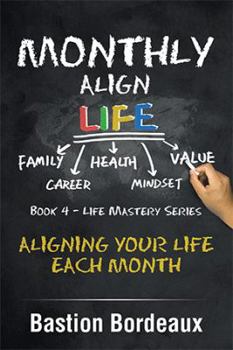Paperback Monthly Align Life: Aligning Your Life Each Month Book