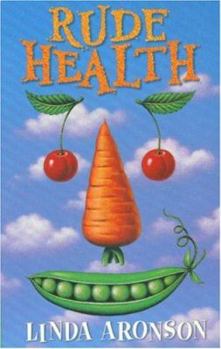 Paperback Rude Health - a Comedy of Vitamins, the Evil Eye and Harpic Book