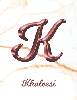 Khaleesi: 1 Year Weekly Planner with Note Pages (12 Months) | White Marble Rose Gold Pink Effect Letter K | 2020 - 2021 | Week Planning | Monthly ... | Plan Each Day, Set Goals & Get Stuff Done