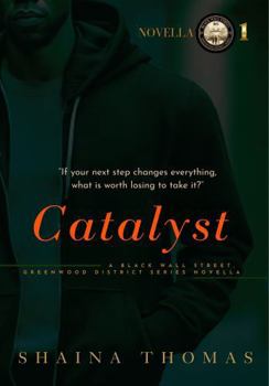 Paperback Catalyst: A Black Wall Street, Greenwood District Series Novella Book