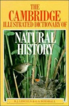 Hardcover The Cambridge Illustrated Dictionary of Natural History Book