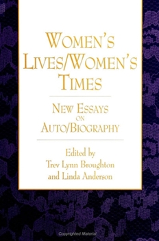 Paperback Women's Lives/Women's Times: New Essays on Auto/Biography Book