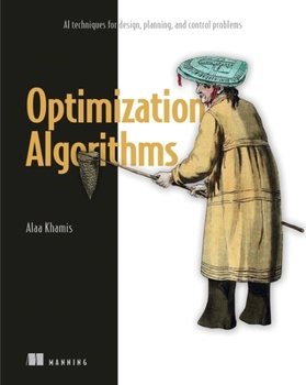 Paperback Optimization Algorithms: AI Techniques for Design, Planning, and Control Problems Book