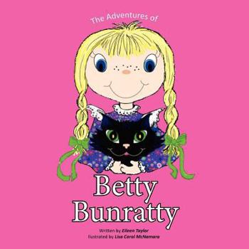Paperback The Adventures of Betty Bunratty: This is a series of world dream travels of a little girl named Betty Bunratty and her sidekick Michael. This book is Book