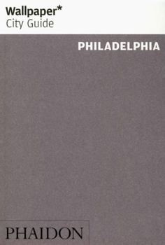 Paperback Wallpaper* City Guide Philadelphia Book