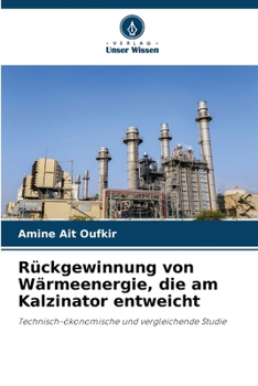 Paperback Rückgewinnung von Wärmeenergie, die am Kalzinator entweicht [German] Book