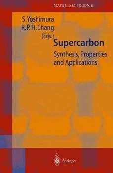 Hardcover Supercarbon: Synthesis, Properties and Applications Book