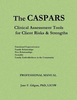 Paperback The CASPARS: Clinical Assessment Tools for Client Risks and Strengths: Professional Manual Book