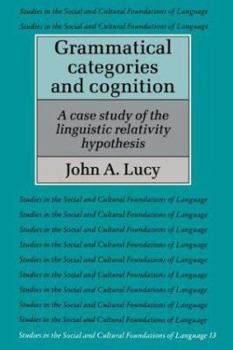 Grammatical Categories And Cognition (Studies in the Social and Cultural Foundations of Language) - Book  of the Studies in the Social and Cultural Foundations of Language