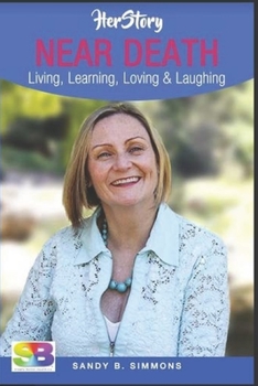Paperback HerStory Volume 2: Near Death Living, Learning, Loving & Laughing Book