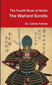 Paperback The Fourth Book of Nindo the Warlord Scrolls Book