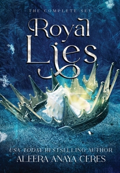 Royal Lies: The Complete Box Set (Royal Lies Box Set)