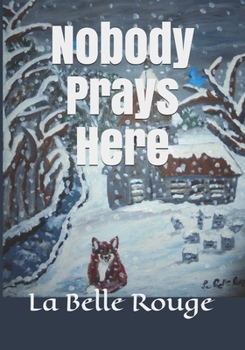 Paperback Nobody Prays Here: Thoughts And Prayers Book