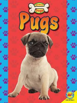 Pugs - Book  of the All about Dogs