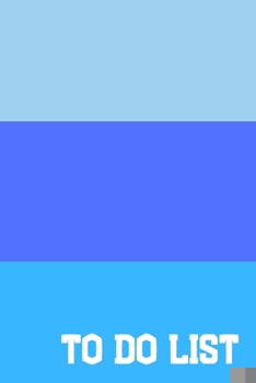 Paperback To Do List: Daily Checklist Notebook; Daily Checklist Journal; Daily Tasks Checklist; Blue To Do List Book; Plain Blue Checklist; Book