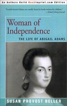Paperback Woman of Independence: The Life of Abigail Adams Book