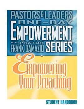 Paperback Empowering Your Preaching - Student Handbook Book