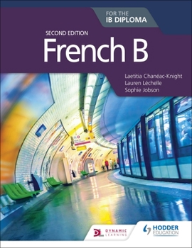 Paperback French B for the Ib Diploma Second Edition: Hodder Education Group Book