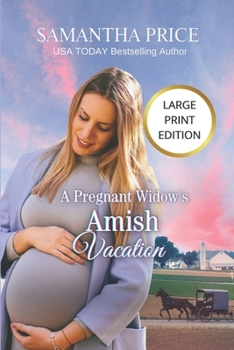 Paperback A Pregnant Widow's Amish Vacation Book