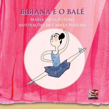Paperback Bibiana e o balé [Portuguese] Book