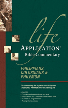 Life Application Bible Commentary: Philippians Colossians and Philemon (Life Application Bible Commentary) - Book  of the Life Application Bible Commentary