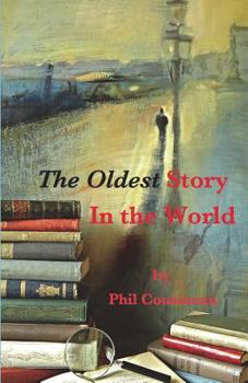 Paperback The Oldest Story In the World Book