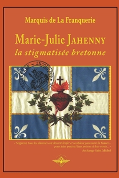 Paperback Marie-Julie Jahenny la stigmatisée bretonne [French] Book