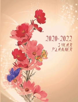 Paperback 2020-2022 3 Year Planner Floral Flowers Monthly Calendar Goals Agenda Schedule Organizer: 36 Months Calendar; Appointment Diary Journal With Address B Book