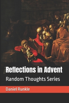 Paperback Reflections in Advent: Random Thoughts Series Book