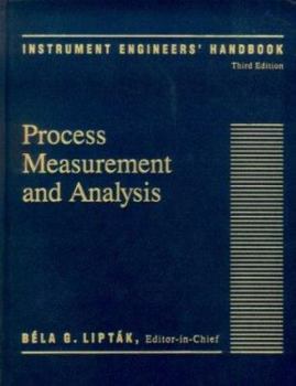 Hardcover Instrument Engineers' Handbook, (Volume 1) Third Edition: Process Measurement and Analysis Book