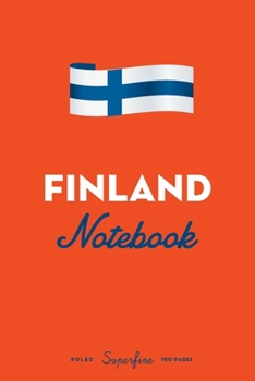 Finland Notebook: 6x9" Diary / journal to write in and record your thoughts.