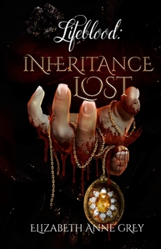 Paperback Lifeblood: Inheritance Lost Book