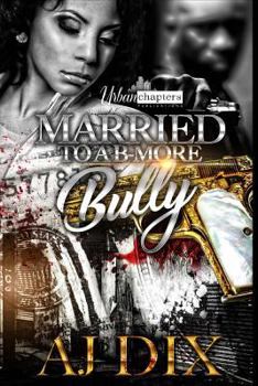 Paperback Married To A B-More Bully Book