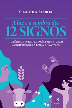 Paperback A Luz E a Sombra DOS 12 Signos [Portuguese] Book