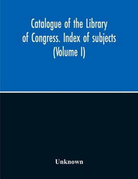 Catalogue Of The Library Of Congress. Index Of Subjects