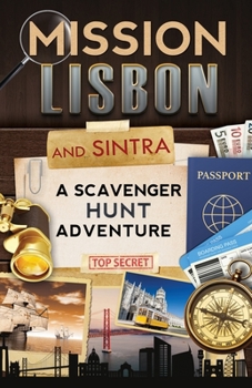 Paperback Mission Lisbon (and Sintra): A Scavenger Hunt Adventure - Travel Guide for Kids Book