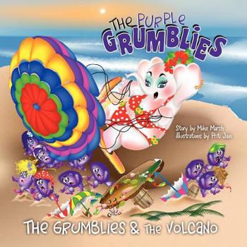 Paperback The Grumblies & the Volcano Book