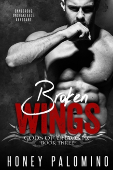 Paperback Broken Wings: Gods of Chaos MC (Book Three) Book