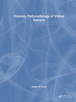 Hardcover Forensic Pathoradiology of Virtual Autopsy Book