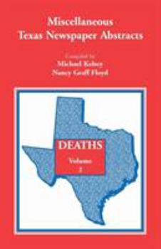 Paperback Miscellaneous Texas Newspaper Abstracts - Deaths Volume 2 Book