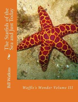 Paperback The Starfish of the Sea and Just Today Book