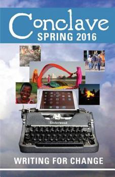 Paperback Conclave (Spring 2016): Writing for Change Book