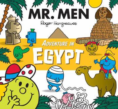 Mr. Men Adventure in Egypt - Book  of the Mr. Men Adventures