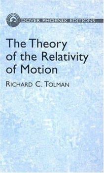 Hardcover The Theory of the Relativity of Motion (Dover Phoenix Editions) Book