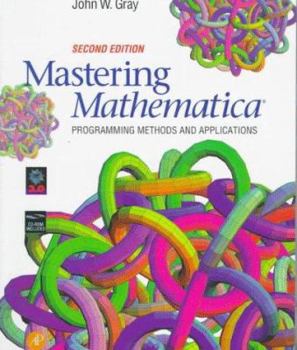 Paperback Mastering Mathematica: Programming Methods and Applications Book