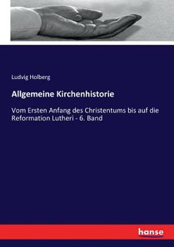 Allgemeine Kirchenhistorie (German Edition)