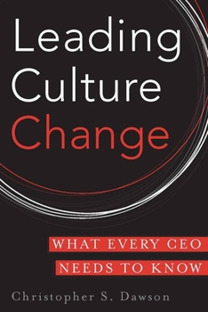 Hardcover Leading Culture Change: What Every CEO Needs to Know Book